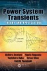 Akihiro Ametani, Akihiro Nagaoka Ametani, Ametani Akihiro, Yoshihiro Baba, Baba Yoshihiro, Naoto Nagaoka... - Power System Transients