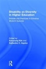 Eunyoung (Seton Hall University Kim, Katherine C. Aquino, Aquino Katherine C., Eunyoung Kim, Kim Eunyoung - Disability As Diversity in Higher Education
