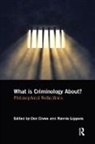Don (Leeds Metropolitan University) Lippens Crewe, Don Crewe, Crewe Don, Ronnie Lippens, Lippens Ronnie - What Is Criminology About?