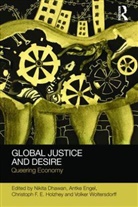 Nikita Engel Dhawan, Nikita Dhawan, Antke Engel, Christoph Holzhey, Christoph H E Holzhey, Christoph H. E. Holzhey... - Global Justice and Desire