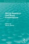 Martin Bulmer, Martin (University of Surrey Bulmer, Martin Bulmer - Social Research and Royal Commissions (Routledge Revivals)