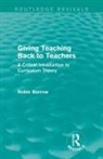 Robin Barrow, Barrow Robin - Giving Teaching Back to Teachers