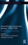 Alison Missinne Martin, Beatrix van Dam, Alison Martin, Lut Missinne - Travel Writing in Dutch and German, 1790-1930