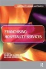 Conrad (Stenden University of Applied Sci Lashley, Conrad Lashley, Lashley Conrad, Alison Morrison, Morrison Alison - Franchising Hospitality Services