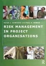 Paul Bowen, Bowen Paul, Peter Edwards, Peter Bowen Edwards - Risk Management in Project Organisations