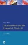 John Miller - Restoration and the England of Charles II