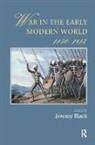 Jeremy Black, Jeremy Black - War in the Early Modern World, 1450-1815