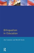Jim Cummins, Jim Swain Cummins, Merrill Swain - Bilingualism in Education