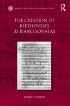 Barry Cooper - Creation of Beethoven''s 35 Piano Sonatas