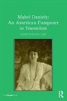 Maryann McCabe, McCabe Maryann - Mabel Daniels: An American Composer in Transition