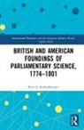 Peter J. Aschenbrenner, Peter J. (International Commission Aschenbrenner, Aschenbrenner Peter J. - British and American Foundings of Parliamentary Science, 17741801