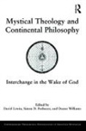 David Podmore Lewin, David Lewin, Simon D. Podmore, Podmore Simon D., Duane Williams - Mystical Theology and Continental Philosophy