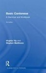Stephen Matthews, Virginia Yip, Virginia (The Chinese University of Hong Kong Yip, Virginia Matthews Yip - Basic Cantonese