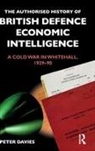 Peter Davies, Peter (Liverpool Heart and Chest Hospital Davies - Authorised History of British Defence Economic Intelligence