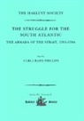 Carla Rahn Phillips - Struggle for the South Atlantic: The Armada of the Strait, 1581-84