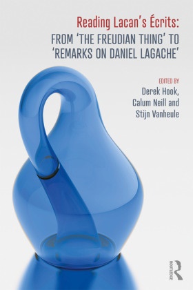 Derek Neill Hook, Derek Hook, Hook Derek, Calum Neill, Neill Calum, … - Reading Lacan s Ecrits: From the Freudian Thing to Remarks on Daniel Lagache