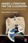 Mushin (Columbia University) Al-Musawi, Mushin al-Musawi - Arabic Literature for the Classroom