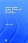 Jrgen (Aarhus University Mller, Jørgen Møller - State Formation, Regime Change, and Economic Development
