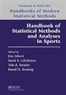 Jim (Bowling Green State University Albert, Jim Glickman Albert, Jim Albert, Albert Jim, Mark E. Glickman, Glickman Mark E.... - Handbook of Statistical Methods and Analyses in Sports