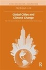 Taedong Lee, Lee Taedong - Global Cities and Climate Change