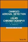 Paul H. (Thermo Fisher Scientific) Gamache, Paul H. Gamache, Gamache Paul H. - Charged Aerosol Detection for Liquid Chromatography and Related