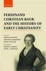 Martin (Department of New Testament Stu Bauspiess, Martin Bauspieß, Bauspiess Martin, Christof Landmesser, Landmesser Christof, David Lincicum... - Ferdinand Christian Baur and the History of Early Christianity