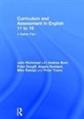 Andrew Burn, Burn Andrew, Peter Dougill, Dougill Peter, Angela Goddard, Goddard Angela... - Curriculum and Assessment in English 11 to 19