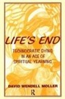 David Wendell Moller - Life''s End