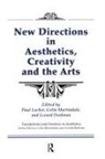 Leonid Dorfman, Dorfman Leonid, Paul Locher, Paul Martindale Locher, Locher Paul, Colin Martindale... - New Directions in Aesthetics, Creativity and the Arts