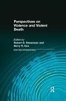 Gerry Cox, Gerry R Cox, Cox Gerry, Robert Stevenson, Robert Cox Stevenson, Robert G Stevenson - Perspectives on Violence and Violent Death
