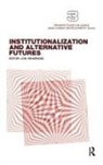 Jon Hendricks, Hendricks Jon - Institutionalization and Alternative Futures