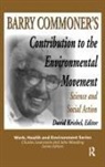 Mary Lee Dunn, David Kriebel, David L Kriebel, Kriebel David - Barry Commoner''s Contribution to the Environmental Movement