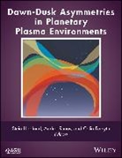 Colin Forsyth, Stein Haaland, Stein Runov Haaland, Andrei Runov, Colin Forsyth, Forsyth Colin... - Dawn-Dusk Asymmetries in Planetary Plasma Environments