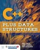 Nell Dale, Nell Weems Dale, Tim Richards, Chip Weems - C++ Plus Data Structures