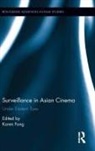 Karen Fang, Karen Fang, Fang Karen - Surveillance in Asian Cinema