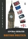 John Benyon, John Denver Benyon, Benyon John, David Denver, Denver David, Justin Fisher... - Central Debates in British Politics