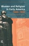 Marilyn J Westerkamp, Marilyn J. Westerkamp, Westerkamp Marilyn J. - Women and Religion in Early America,1600-1850