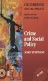 Dr Mike Stephens, Mike Stephens, Mike Stephens Stephens, Pete Alcock, Ed), Professor Peter Alcock (S Ed) - Crime and Social Policy
