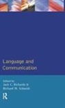 Jack C Richards, Jack C. Richards, Jack C. Schmidt Richards, Richards Jack C., R W Schmidt, R. W. Schmidt... - Language and Communication