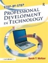 Sarah Meltzer - Step-By-Step Professional Development in Technology