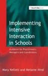 Mary Kellett, Mary Nind Kellett, Kellett Mary, Melanie Nind, Nind Melanie - Implementing Intensive Interaction in Schools
