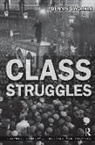 Dennis L. Dworkin - Class Struggles