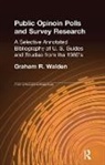 Graham R. Walden - Public Opinion Polls and Survey Research