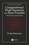 Pradip Majumdar, Pradip (Northern Illinois University Majumdar - Computational Fluid Dynamics and Heat Transfer