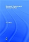 Lee E. Ross, Ross Lee E. - Domestic Violence and Criminal Justice
