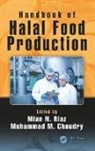 Mian N. (Texas A&amp;m University Riaz, Muhammad M. Chaudry, Chaudry Muhammad M., Mian N. Riaz, Riaz Mian N. - Handbook of Halal Food Production