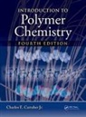 Charles E. Carraher Jr., Charles E. (Florida Atlantic Univers Carraher Jr. - Introduction to Polymer Chemistry
