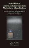 Maximilian (Vienna University of Technolo Lackner, Maximilian Grabow Lackner, Wihelm Grabow, Maximilian Lackner, Lackner Maximilian, Philipp Stadler - Handbook of Online and Near-Real-Time Methods in Microbiology