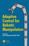 Dan Wei Zhang, Bin Wei, Wei Bin, Dan Zhang, Zhang Dan - Adaptive Control for Robotic Manipulators