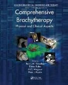 Jack Meigooni Venselaar, Dimos Baltas, Baltas Dimos, Peter J. Hoskin, Hoskin Peter J., Ali S. Meigooni... - Comprehensive Brachytherapy